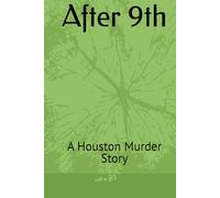 After 9th: A Houston Murder Story