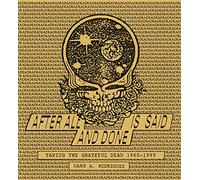 After All is Said and Done: Taping the Grateful Dead, 1965-1995