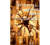 After all, is this Art?: The Aesthetics and Philosophy of Neuroart and Bioart