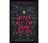 After All I've Done For You