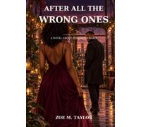 After All The Wrong Ones: Volume 1