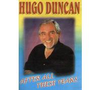After All These Years - Hugo Duncan (DVD)
