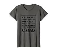 After All These Years My Wife Still Thinks I'm Sexy. T-Shirt, Women, Asphalt Grey, Medium
