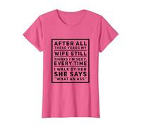 After All These Years My Wife Still Thinks I'm Sexy. T-Shirt, Women, Pink Heather, X-Small