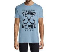 After All These Years of Fishing My Wife is Still My Best Catch Crew Neck Cotton Men's T-Shirt Light Blue Small