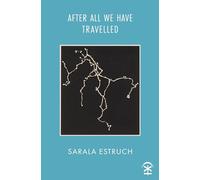 After All We Have Travelled