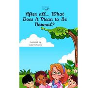 After all... What Does It Mean to Be Normal? (The Insight Series Kids)