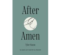 After Amen : 50 Days of Poetry and Prayer