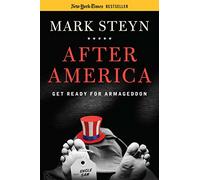 After America: Get Ready for Armageddon