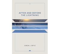 After and before the Lightning (Sun Tracks: An American Indian Literary): Volume 28