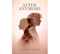 AFTER ANYMORE: A Journey of Healing After Love Left Scars