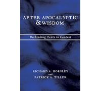 After Apocalyptic and Wisdom: Rethinking Texts in Context