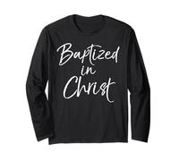 After Baptism Shirt Christian Faith Quote Baptized in Christ Long Sleeve T-Shirt