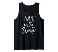 After Baptism Shirt Faith Quote Saying Left it in The Water Tank Top