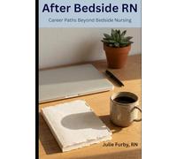 After Bedside RN: Career Paths Beyond Bedside Nursing