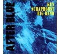 After Blue by Ken Schaphorst Big Band (1991-08-15)