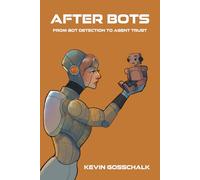 After Bots: From Bot Detection to Agent Trust
