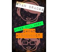 After Call Work: Gross Misconduct