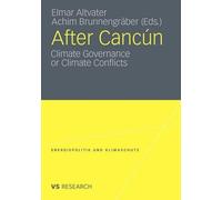After Cancn: Climate Governance or Climate Conflicts by Elmar Altvater (English)