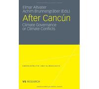 After Cancun : Climate Governance or Climate Conflicts.9783531182919 New<|