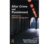 After Crime and Punishment: Pathways to Offender Reintegration