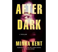 After Dark: A Thriller