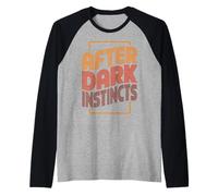 After Dark Instincts Raglan Baseball Tee