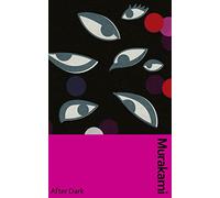 After Dark: Murakami's atmospheric masterpiece, now in a deluxe gift edition (Murakami Collectible Classics)
