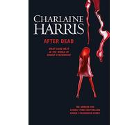 After Dead – What Came Next in the World of Sookie Stackhouse – Gollancz