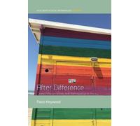 After Difference : Queer Activism in Italy and Anthropological Theory