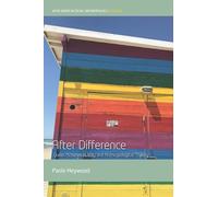 After Difference: Queer Activism in Italy and Anthropological Theory: 6 (Wyse Series in Social Anthropology)