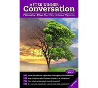 After Dinner Conversation (April, 2026): Philosophy | Ethics Short Story Literary Magazine