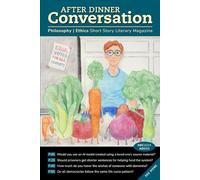 After Dinner Conversation (December, 2025): Philosophy | Ethics Short Story Literary Magazine (After Dinner Conversation Magazine)