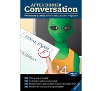 After Dinner Conversation (January, 2026): Philosophy | Ethics Short Story Literary Magazine (After Dinner Conversation Magazine)