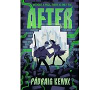 After : Dystopian sci-fi adventure for kids aged 9, 10, 11, 12 - a thought-provoking story of AI and humanity
