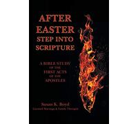 After Easter: Step into Scripture A Bible Study of the First Acts of the Apostles