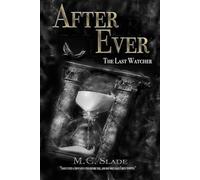After Ever: The Last Watcher