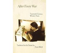 After Every War: Twentieth-Century Women Poets (Facing Pages)