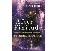 After Finitude: An Essay on the Necessity of Contingency