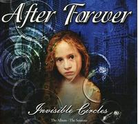 After Forever - Invisible Circles / Exordium: The Album & The Sessions