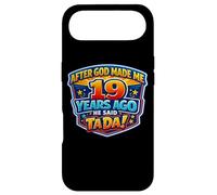 After God Made Me 19 Years Ago He Said Tada 19th Birthday Case for iPhone Air