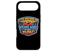 After God Made Me 22 Years Ago He Said Tada 22nd Birthday Case for iPhone Air