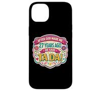 After God Made Me 27 Years Ago Said Tada 27th Birthday Girl Case for iPhone 14 Plus