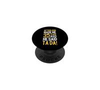 After God Made Me 35 Years Ago He Said Ta Da 35th Birthday PopSockets Adhesive PopGrip