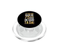 After God Made Me 75 Years Ago He Said Ta Da 75th Birthday PopSockets PopGrip for MagSafe