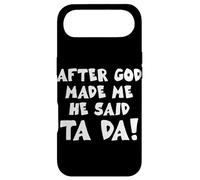 After God Made Me He Said Ta Da Christian Quote Funny Case for iPhone Air