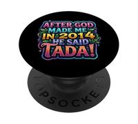 After God Made Me In 2014 He Said Tada Womens Birthday Party PopSockets Adhesive PopGrip