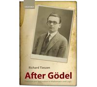 After Godel: Platonism and Rationalism in Mathematics and Logic