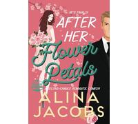 After Her Flower Petals: A Second Chance Romantic Comedy (The Svensson Brothers)