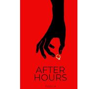After Hours: A Novel When Marriage Is Quiet, and Secrets Are Loud